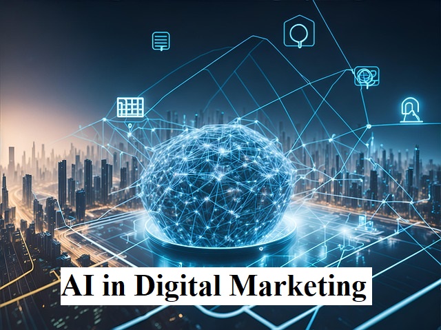 AI in Digital Marketing: Tools, Automation & Personalization